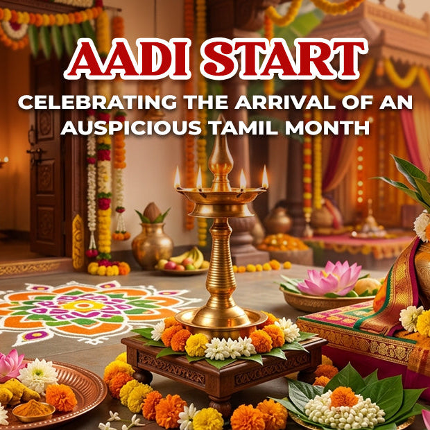 Aadi Start: Celebrating the Arrival of an Auspicious Tamil Month