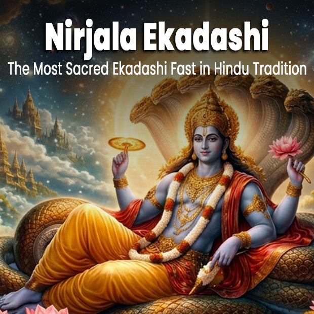 Nirjala Ekadashi: The Most Sacred Ekadashi Fast in Hindu Tradition