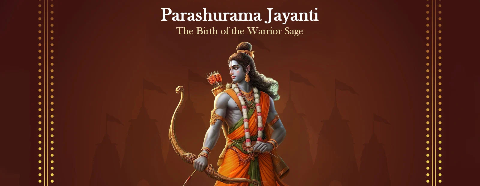 Parashurama Jayanti - Birth of the Warrior Sage