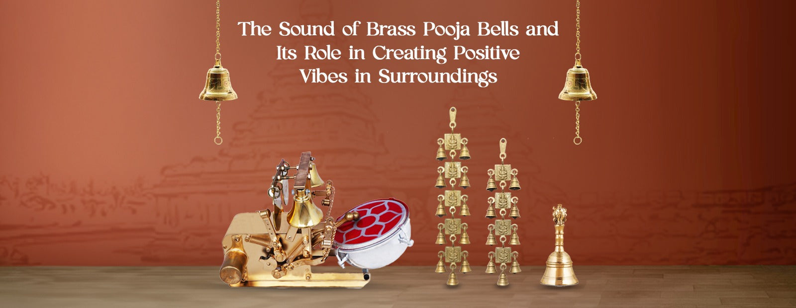 The Sound of Brass Pooja Bells and Its Role in Creating Positive Vibes in Surroundings
