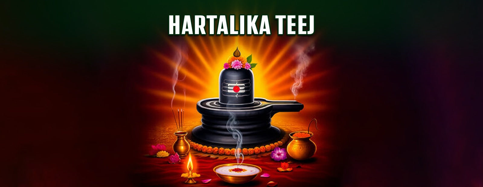 Hartalika Teej: A Festival to Celebrate Love and Devotion