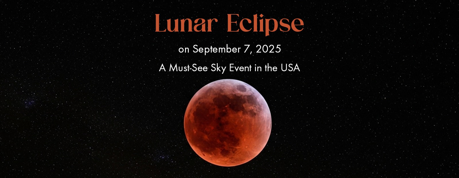 Lunar Eclipse on September 7, 2025: A Must-See Sky Event in the USA