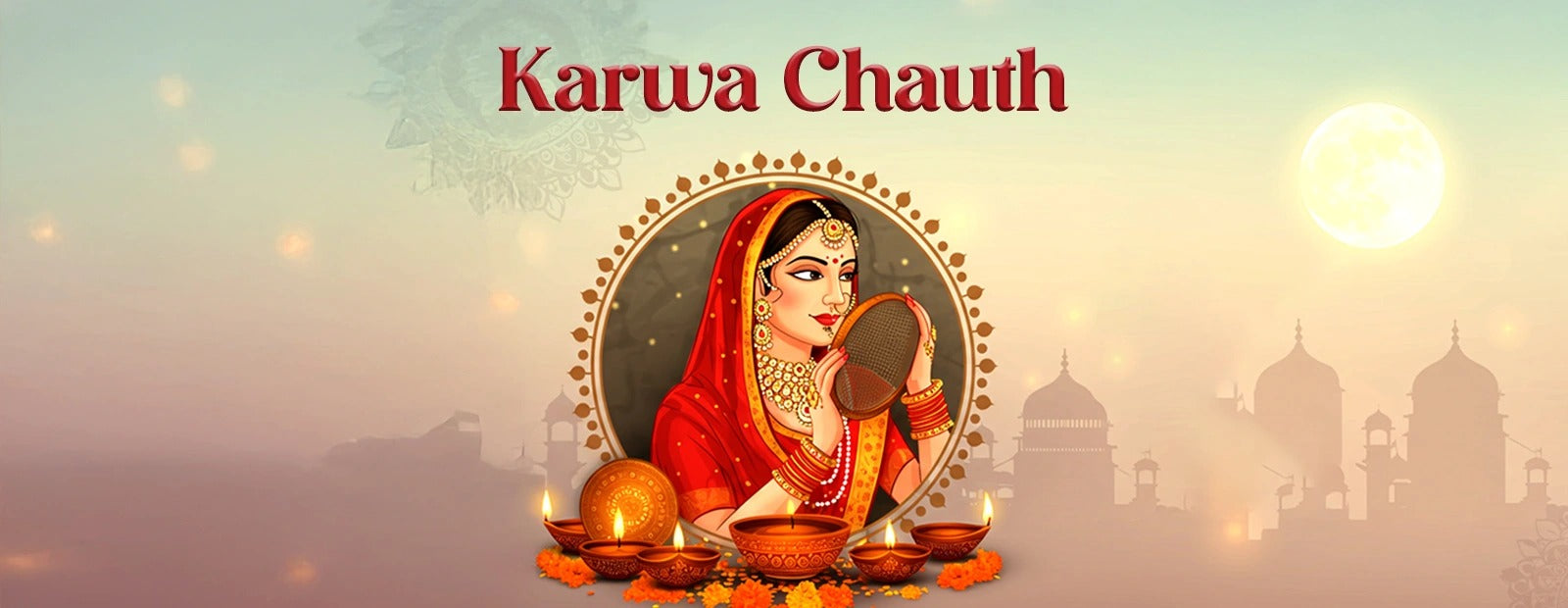 Karwa Chauth: A Gorgeous Tradition of Devotion and Love