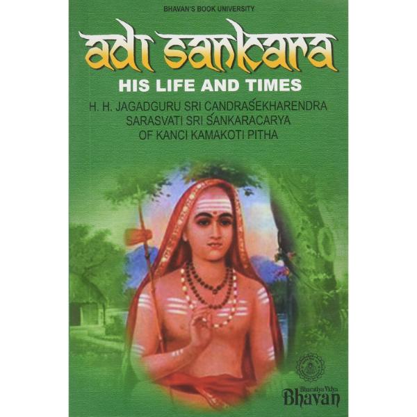 Adi Sankara - His Life And Times - English | By Jagadguru Sri Chandrasekarendra Sarasvati/ Biographical Book