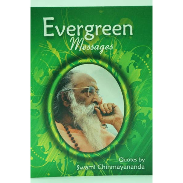 Evergreen Messages - English | by Swami Chinmayananda/ Hindu Spiritual Book