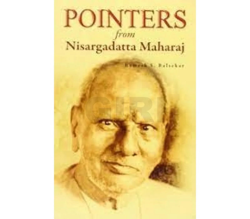 Pointers From Nisargadatta Maharaj - English | by Ramesh S. Balsekar