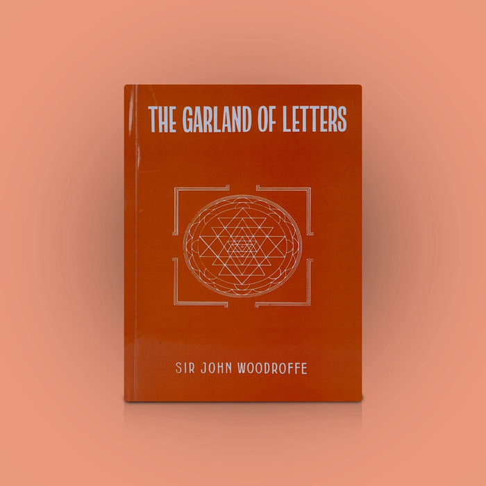 The Garland Of Letters - English | By Sir John Woodroffe/ Hindu Tantra Book