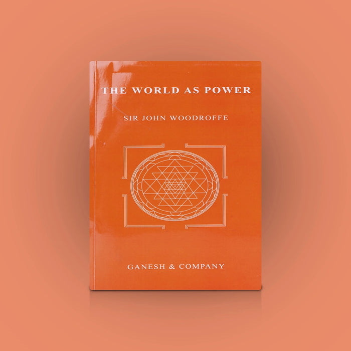 The World As Power - English | Mantra Book/ By Sir John Woodroffe