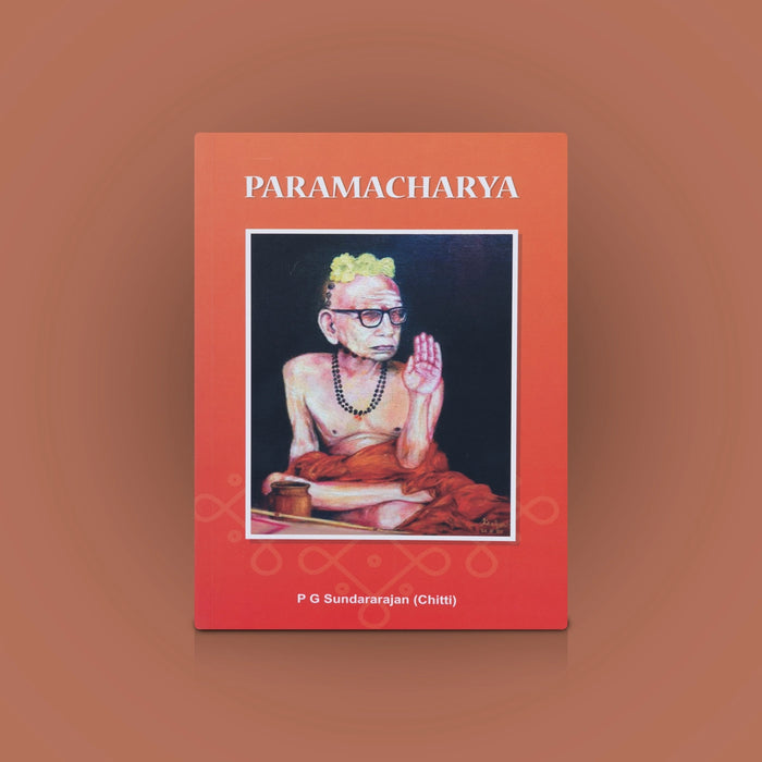 Paramacharya - English | Biographical Book/ By P. G. Sundararajan