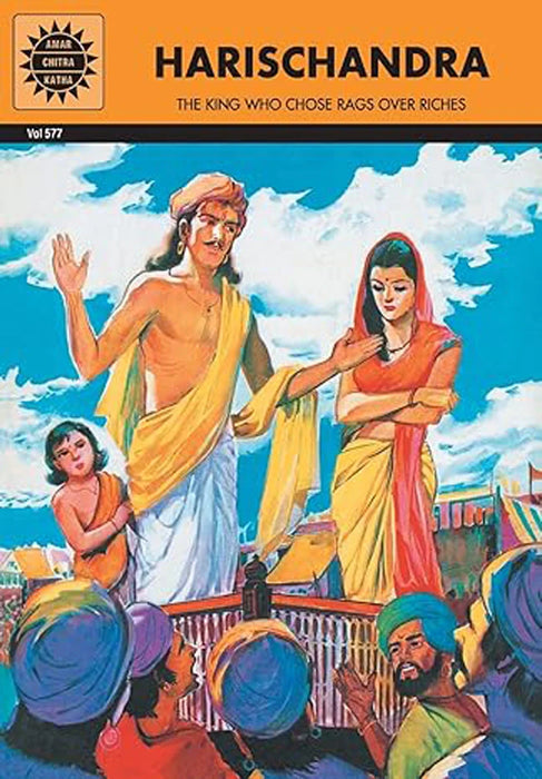 Harischandra - The King Who Chose Rags Over Riches - English | by Anant Pai/ Story Book