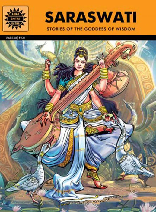 Saraswati - Stories Of The Goddess Of Wisdom - English | by Sanjana Kapur/ Story Book