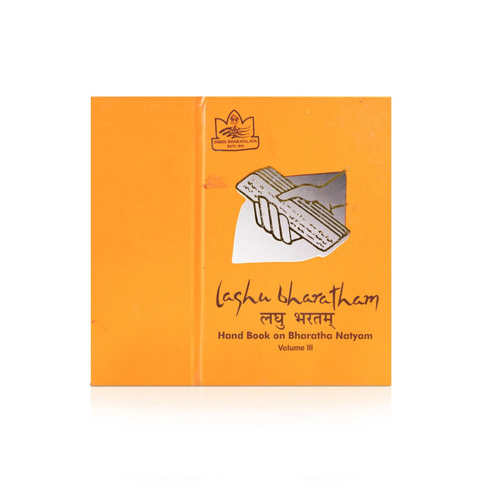 Laghu Bharatham - Volume 3 - English | Music Book/ Hand Book On Bharatha Natyam