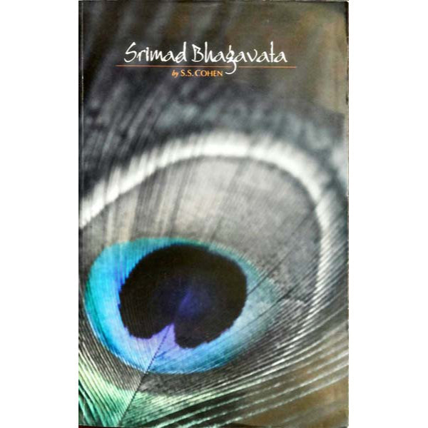 Srimad Bhagavata - English | By S. S. Cohen/ Hindu Puran Book For Devotion And Scriptural Understanding