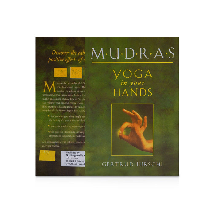 Mudras Yoga In Your Hands - English | By Gertrud Hirschi/ Yoga Book For Energy Healing & Meditation Support