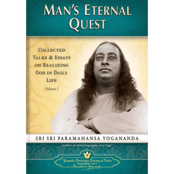 Man's Eternal Quest - English | By Sri Paramahansa Yogananda/ Hindu Spiritual Book For Inner Awakening