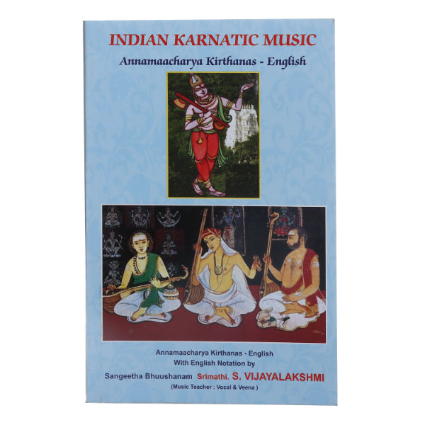 Indian Karnatic Music Annamaacharya Kirthanas -English | by S. Vijayalakshmi/ Music Book