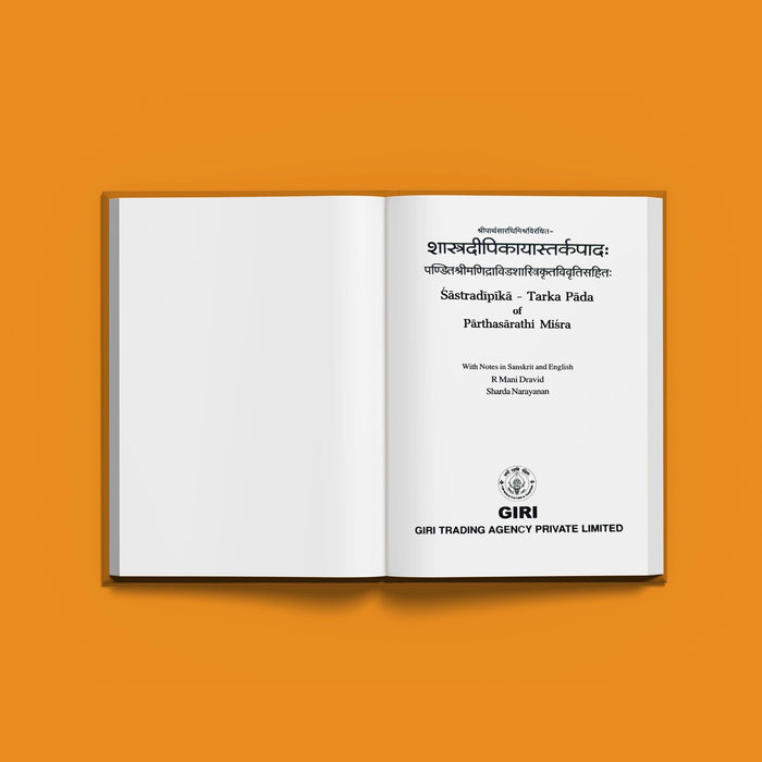 Sastradipika-Tarka Pada Of Parthasarathi Misra - English | R.Mani Dravid & Sharda Narayanan/ Philosophical Book