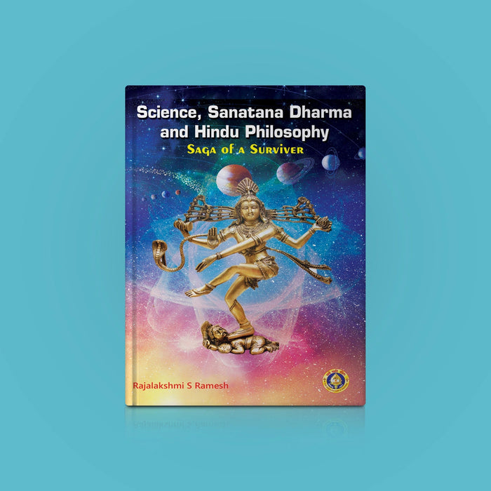 Science, Sanatana Dharma And Hindu Philosophy-Saga Of A Survivor- English | Rajalakshmi S.Ramesh/Philosophical Book