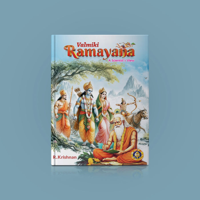Valmiki Ramayana - A Scientist's View - English | by P. Krishnan/ Hindu Purana Book