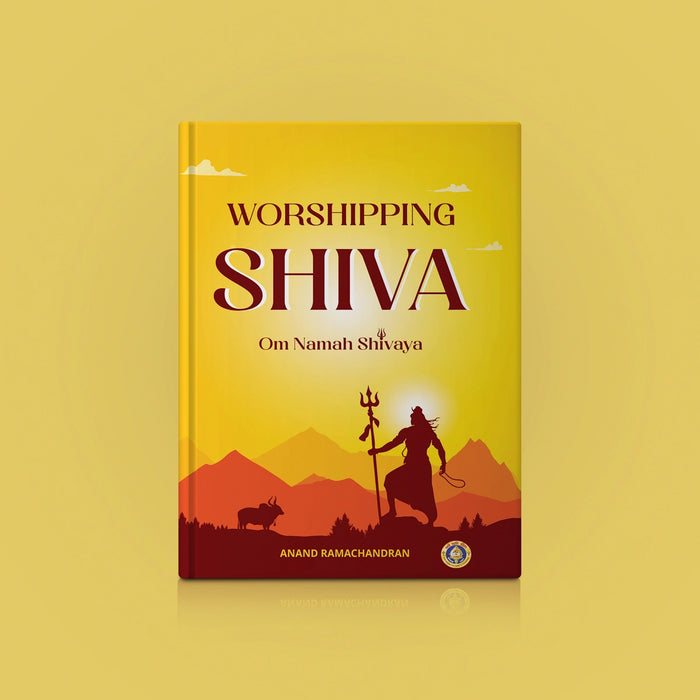 Worshipping Shiva - Om Namah Shivaya - English | Anand Ramachandran/ Hindu Puran Book For Devotional Reading