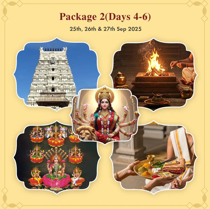 Navarathri-2025 | Package 2( Day  4-6)  25th ,26th & 27th Sep - (22nd Sep to 1st Oct-25)