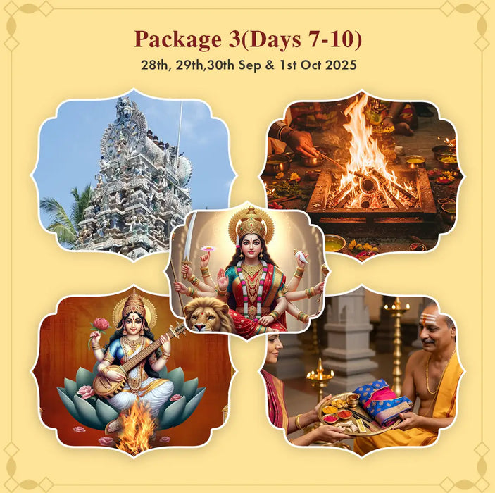 Navarathri-2025 | Package 3( Days 7-10) 28th, 29th ,30th Sep & 01st Oct - (22nd Sep to 1st Oct-25)